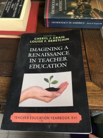 Imagining a Renaissance in teacher education 教师教育中文艺复兴想象