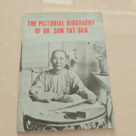 THE PICTORIAL BIOGRAPHY OF DR.SUN YAT-SEN 孙中山