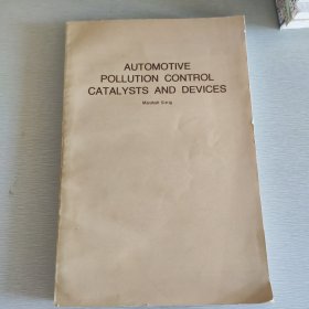 AUTOMOTIVE POLLUTION CONTROL CATALYSTS AND DEVICES 汽车污染控制的催化剂和设施 英文版