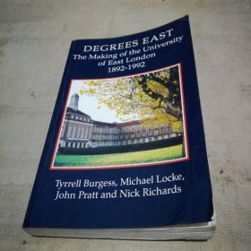 DEGREES EAST The Making of the University of East London 1892-1992【略受潮 翻阅无碍】