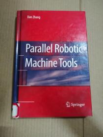 Parallel Robotic Machine Tools