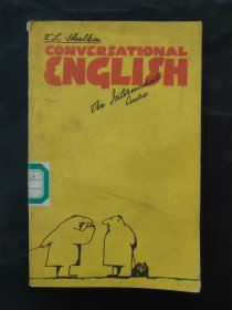 CONVERSATIONAL ENGLISH 英语口头语言 内页略有瑕疵