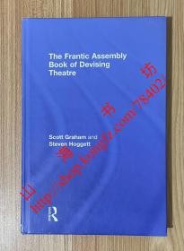 The Frantic Assembly Book of Devising Theatre