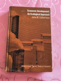 Economic Development:
 An Ecological Approach
 John M. Culbertson
 Alfred A. Knopl Books in Economics