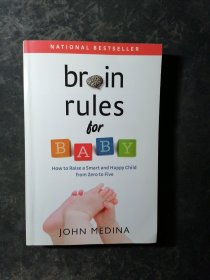 Brain Rules for Baby: How to Raise a Smart and Happy Child from Zero to Five.