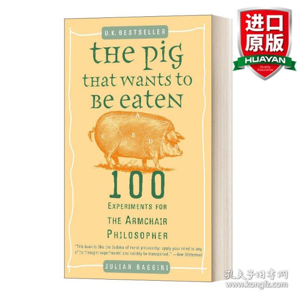 英文原版 The Pig That Wants to Be Eaten: 100 Experiments for the Armchair Philosopher 想被吃掉的猪:扶手椅哲学家的100个实验 英文版 进口英语原版书籍