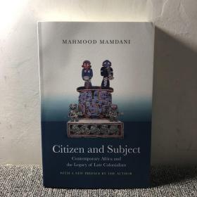 Citizen and Subject: Contemporary Africa and the