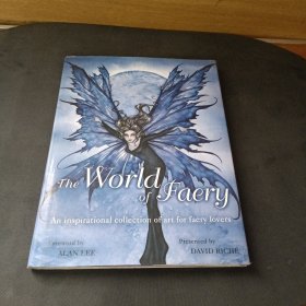 The World of Faery：An Inspirational Collection of Art for Faery Lovers