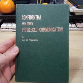 confidential and other privileged communication，【32开精装本】