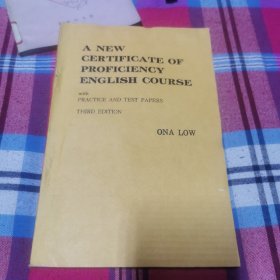 A new CERTIFICATE OF PROFICIENCY ENGLISH COURSE with PRACTICE AND TEST PAPERS；一种新的职业证书英语课程及其实践和试卷；英文原版