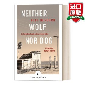 英文原版 Neither Wolf Nor Dog 帕哈萨帕之歌 与印第安长者的旅行 肯特·纳尔本 英文版 进口英语原版书籍