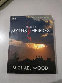 In Search of Myths and Heroes