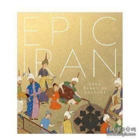 Epic Iran : 5000 Years of Culture 伊朗史诗：5000年的文化