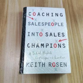 Coaching Salespeople into Sales Champions: A Tactical Playbook for Managers and Executives