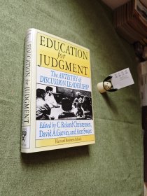 Education for Judgment : The Artistry of Discussion Leadership