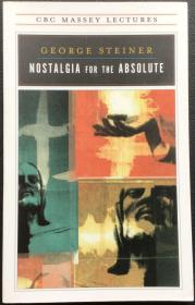 George Steiner《Nostalgia for the Absolute》