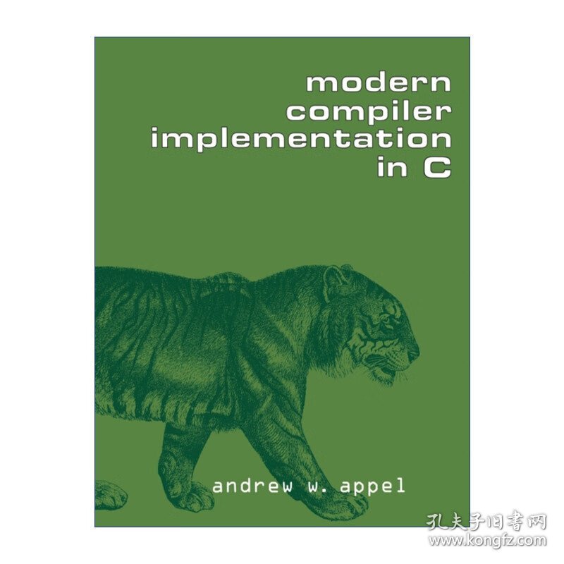 Modern Compiler Implementation in C  现代编译原理-C语言描述 安德鲁·W.安佩尔