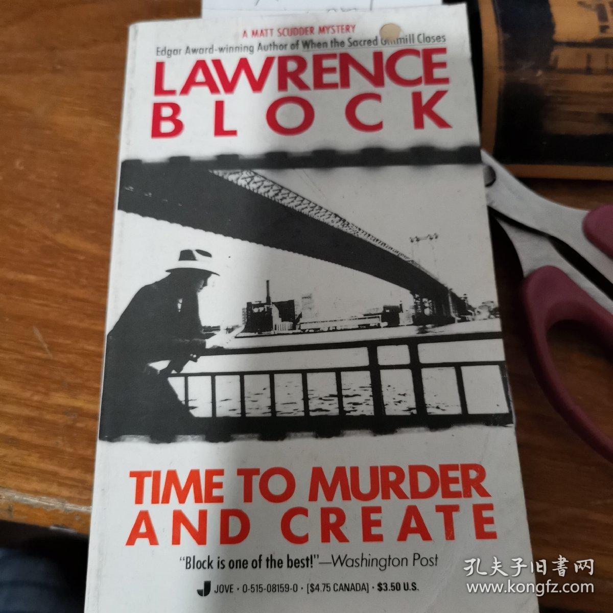 TIME TO MURDER AND CREATE    Lawrence Block
