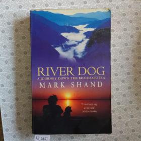 River Dog
A Journey Down the Brahmaputra  Mark Shand 英语进口原版小说