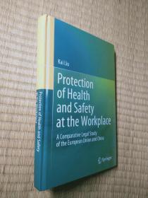 Protection Of  Health and  Safety  at  the  Workplace 保护工作场所的健康和安全