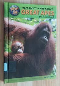 英文书 Top 50 Reasons to Care About Great Apes: Animals in Peril by David Barker (Author)