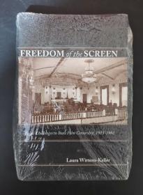 （进口英文原版）Freedom of the Screen: Legal Challenges to State Film Censorship, 1915-1981（塑封未拆）