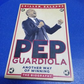 Pep Guardiola：Another Way of Winning