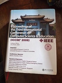 第3届国际计算机新科技与教育学术会议论文集（ICCSE'2008）（英文版）（精）