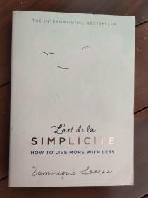 L'art de la Simplicité (The English Edition): How to Live More With Less