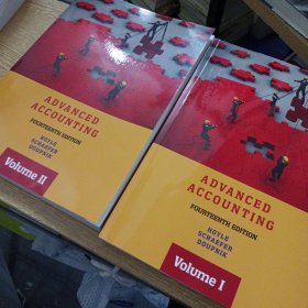 Advanced Accounting 14e，Volume 1+2（20多个页码有轻微水痕，几个页码划线笔记）——s9