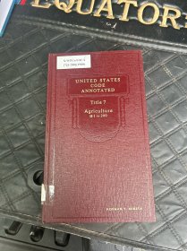 美国法典注释UNITED STATES CODE ANNOTATED Titles ，7