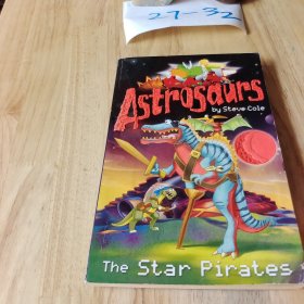 Astrosaurs: The Star Pirates (Astrosaurs) 恒星海盜
