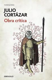 文学评论集 Obra critica Cortazar西语版 西班牙语原版 胡里奥科塔萨尔