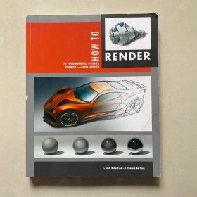 How to Render:Communicating Form and Rendering a Wide Range of Materials