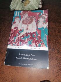 Russian Magic Tales from Pushkin to Platonov