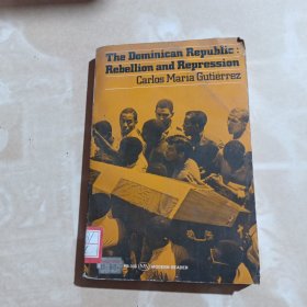 The Dominican Republic: Rebellion and Repression多米尼亚共和国起义和镇压