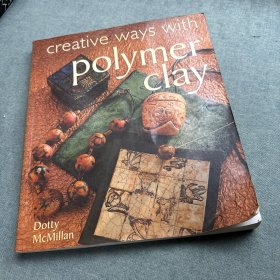 Creative Ways with Polymer Clay