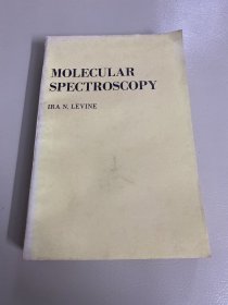 MOLECULAR SPECTROSCOPY分子光谱学（英文版）