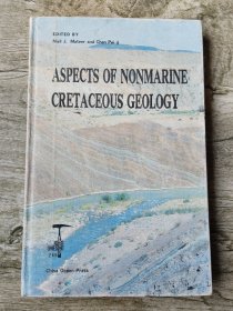 ASPECTS OF NONMARINE CRETACEOUS GÉOLOGY非海相白垩纪地质学的几个方面