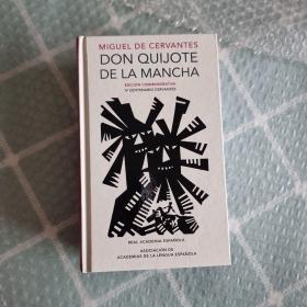 西班牙语原版  堂吉诃德  Don Quijote de la Mancha. Edicion Rae / Don Quixote de la Mancha. Rae塞万提斯逝世400周年纪念版 西班牙皇家语言学院 唐吉诃德