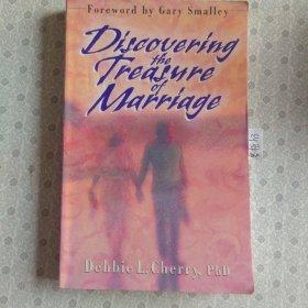 Discovering the Treasure of Marriage Debbie L.Cherry ，Ph.D. 英语进口原版