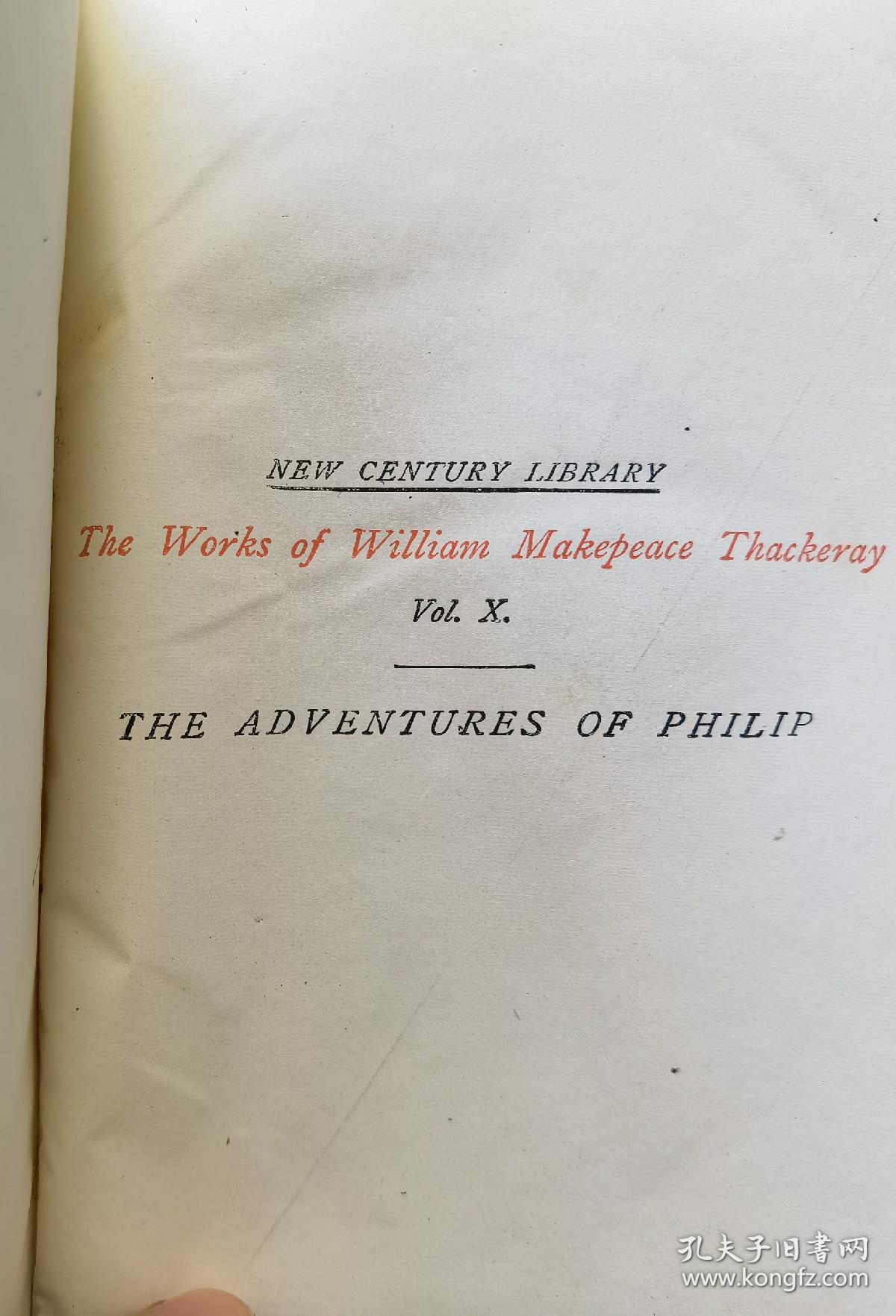 1906年The Adventures of Philip 《菲利浦的冒险》，The works of William Makepeace Thackeray  Vol. 10《萨克雷文集》卷10