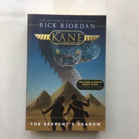 英文原版 埃及守护神3 凯恩与蛇神暗影 Rick Riordan 波西杰克逊作者 The Kane Chronicles, Book Three The Serpent's Shadow