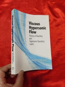 Viscous Hypersonic Flow: Theory of Reactin...    （小16开） 【详见图】