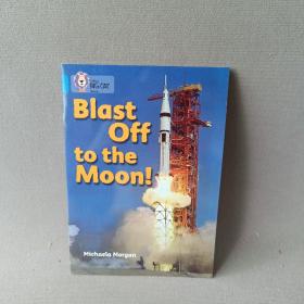 【外文原版】Blast Off to the Moon!