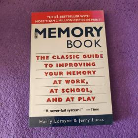 The Memory Book：The Classic Guide to Improving Your Memory at Work, at School, and at Play