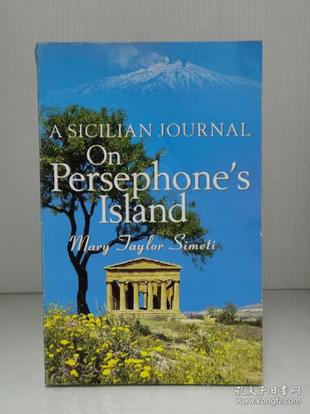 《珀耳塞福涅之岛：一次西西里的旅行》    A Sicilian Journal On Persephone's Island  by Mary Taylor Simeti （意大利/游记）英文原版书