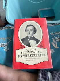ballet 浪漫主义芭蕾大师：奥古斯特-布农维尔 bournonville  ballet【自传】外文  我的戏剧生活