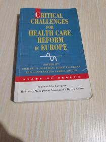 CRITICAL CHALLENGES FOR HEALTH CARE REFORM IN EUROPE