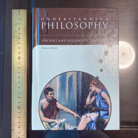 Understanding philosophy introducing philosophy ancient and hellenistic thought 英文原版精装